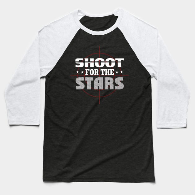 Shoot For The Stars Baseball T-Shirt by affane